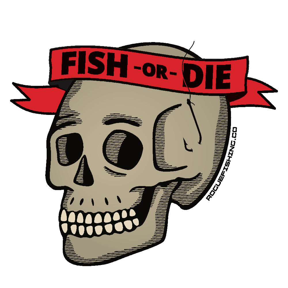 Fish Or Die Die Cut Sticker – Rogue Gear Co.